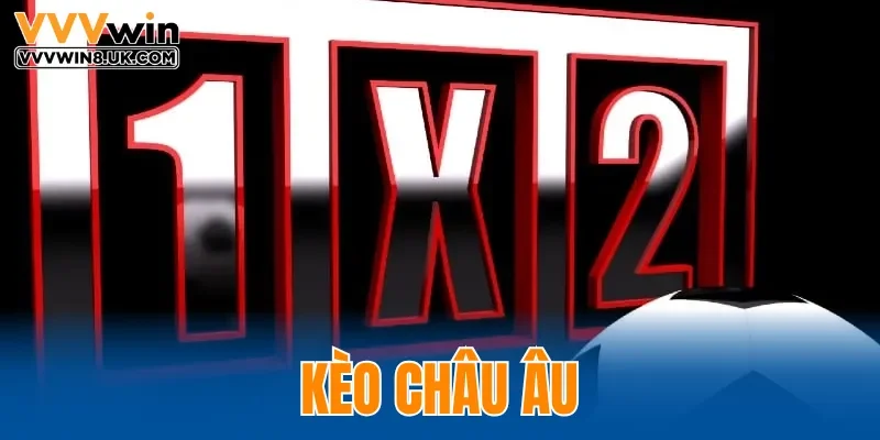 Kèo Châu Âu